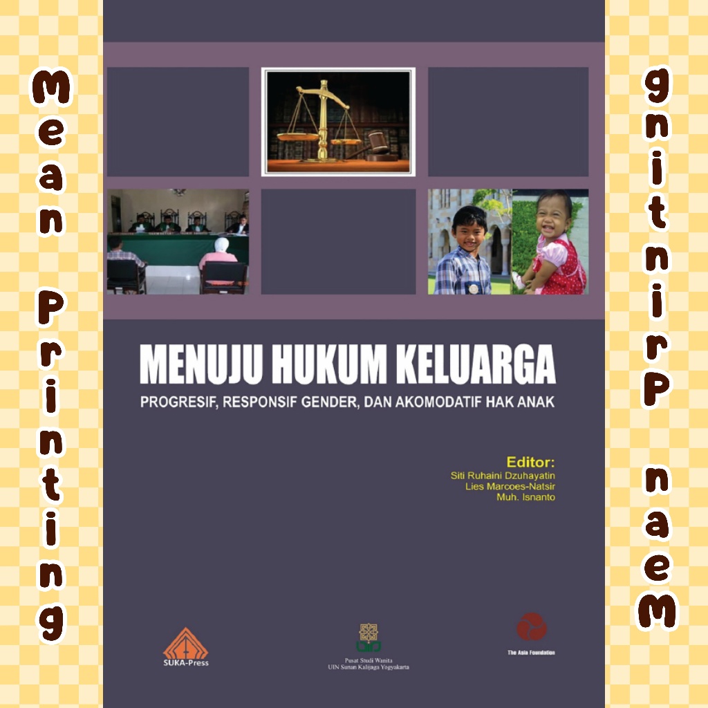 MENUJU HUKUM KELUARGA PROGRESSIF, RESPONSIF GENDER, DAN AKOMODATIF HAK ANAK UIN SUKA PRESS.