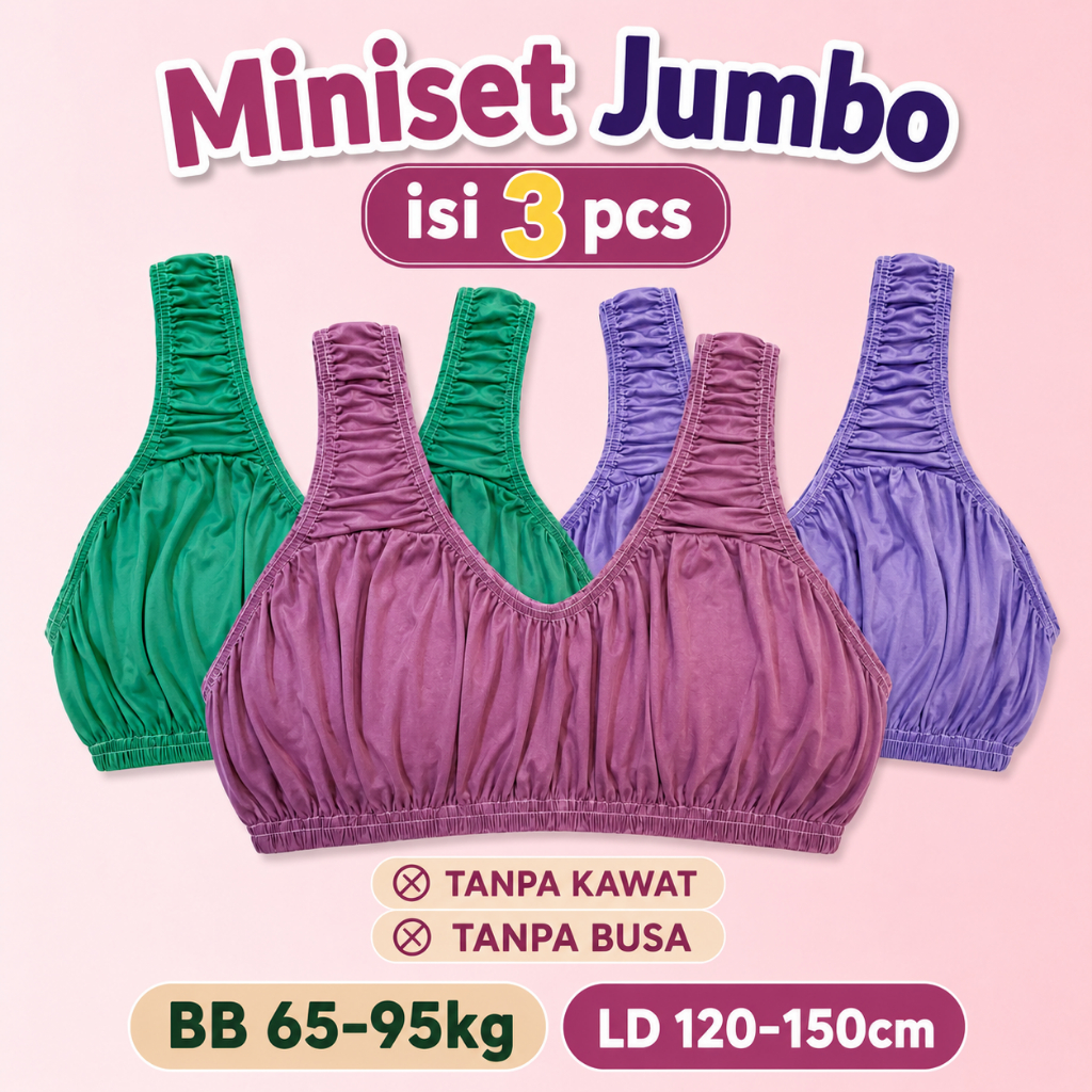Miniset Jumbo Wanita Isi 3 Pcs | Bra Tanpa Kawat Jumbo | Bustier Dalaman Wanita LD 140cm BB 65-95kg