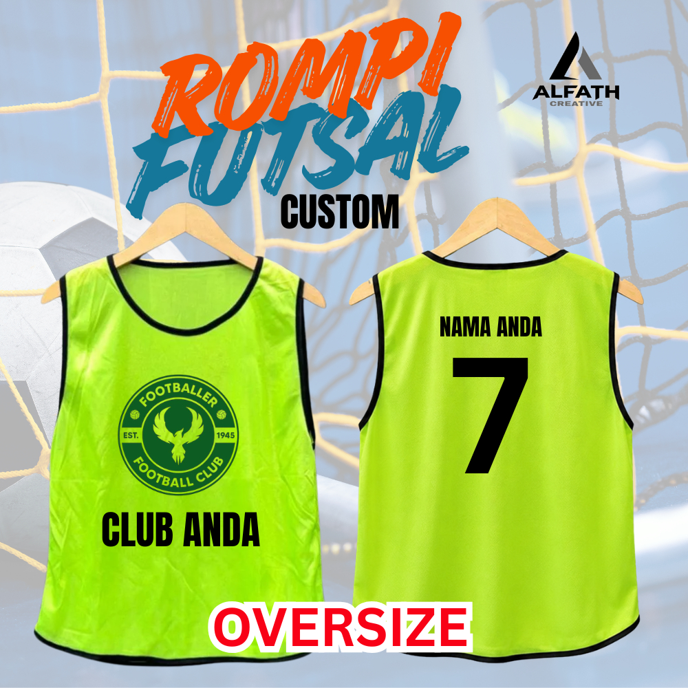 ROMPI LATIHAN OLAHRAGA OVESIZE CUSTOM ROMPI FUTSAL SABLON JUMBO