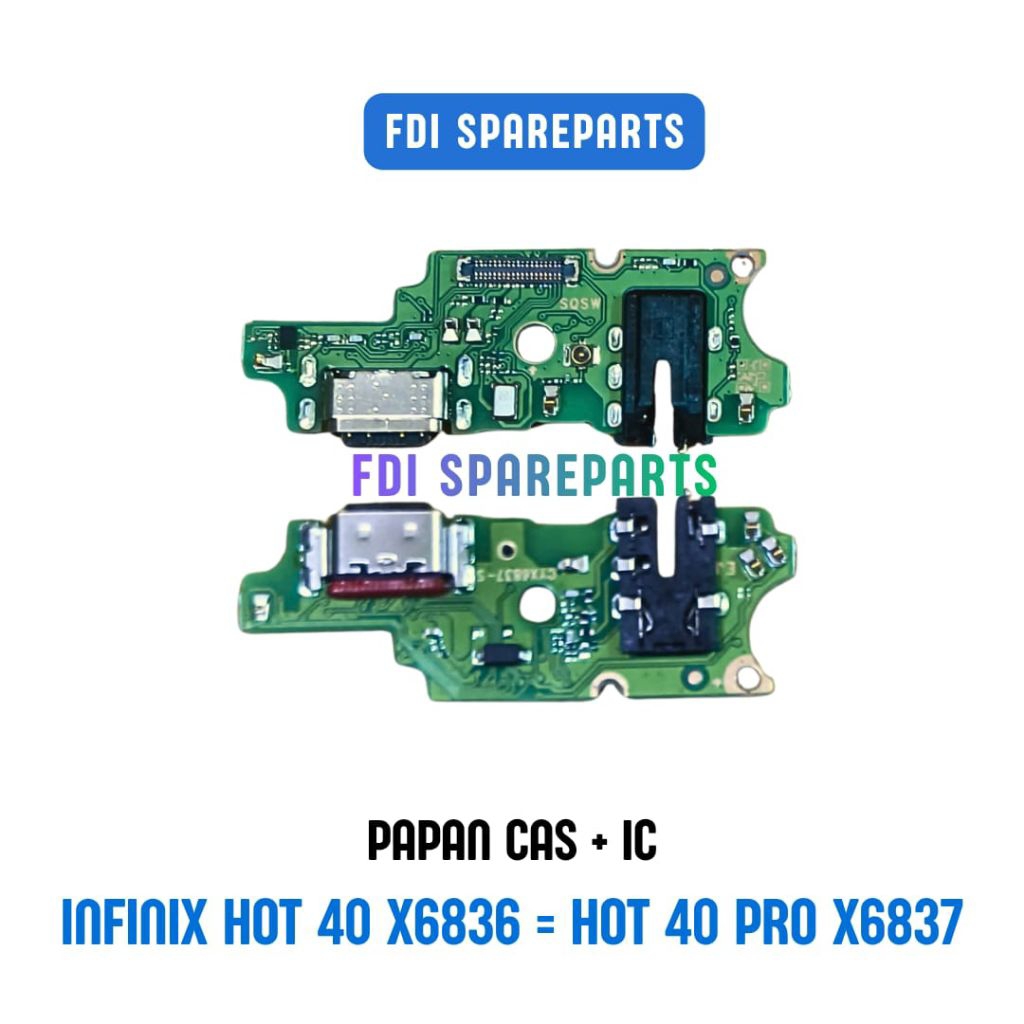 Papan Cas Infinix Hot 40 X6836/Hot 40 Pro X6837