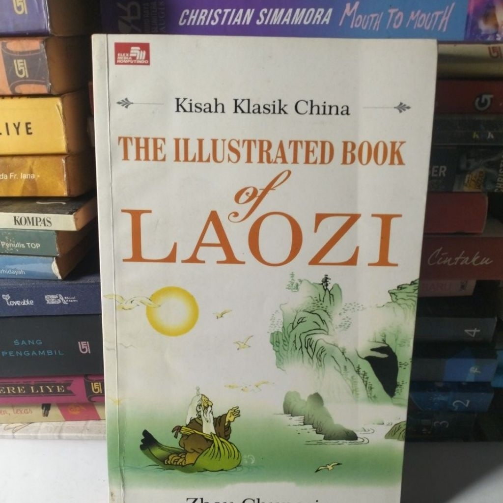 Kisah Klasik China THE ILLUSTRATED BOOK OF LAOZI