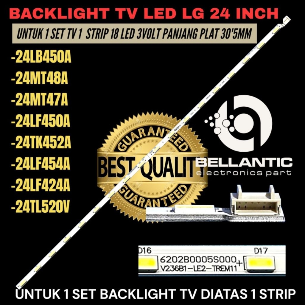 BACKLIGHT TV LED LG 24 INCH 24LB450A- 24MT48A- 24MT47A- 24LF450A-24TK452A- 24LF454A-24LF424A- 24TL52