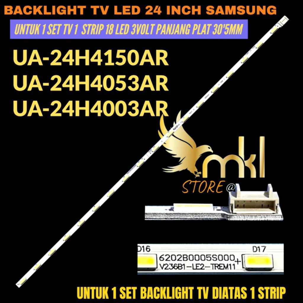 BACKLIGHT TV LED SAMSUNG24 INCH UA-24H4150AR- UA-24H4053AR- UA-24H4003AR BACKLIGHT TV LED SAMSUNG 24