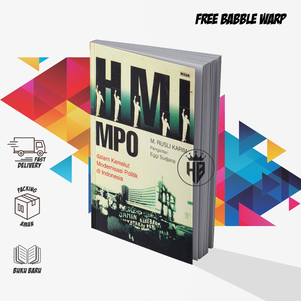 HMI MPO Dalam Kemelut Modernisasi Politik di Indonesia - M. Rusli Karim