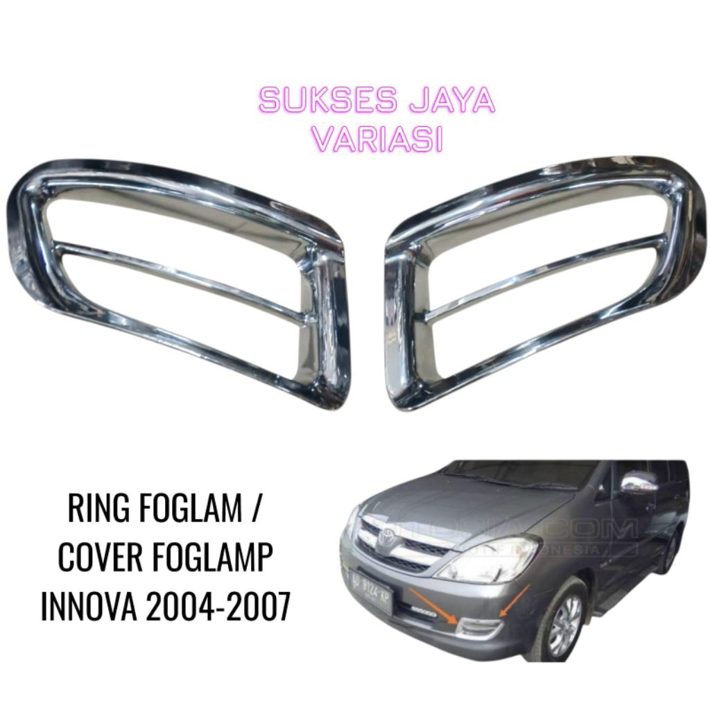 COVER FOGLAMP / RING FOGLAMP MOBIL INNOVA 2005-2007 CHROME