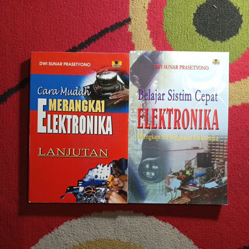Cara mudah merangkai elektronika, belajar cepat elektronika