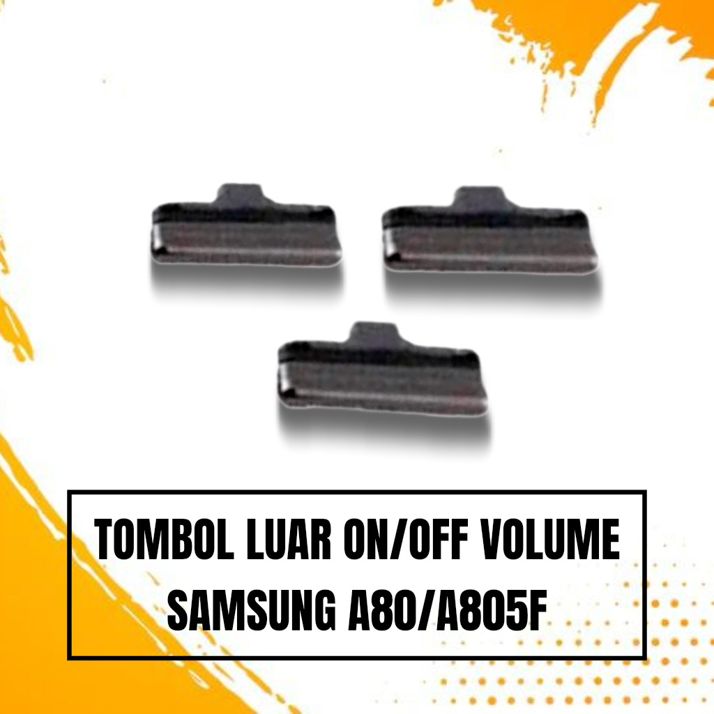 TOMBOL LUAR HITAM SAMSUNG A80/A805F