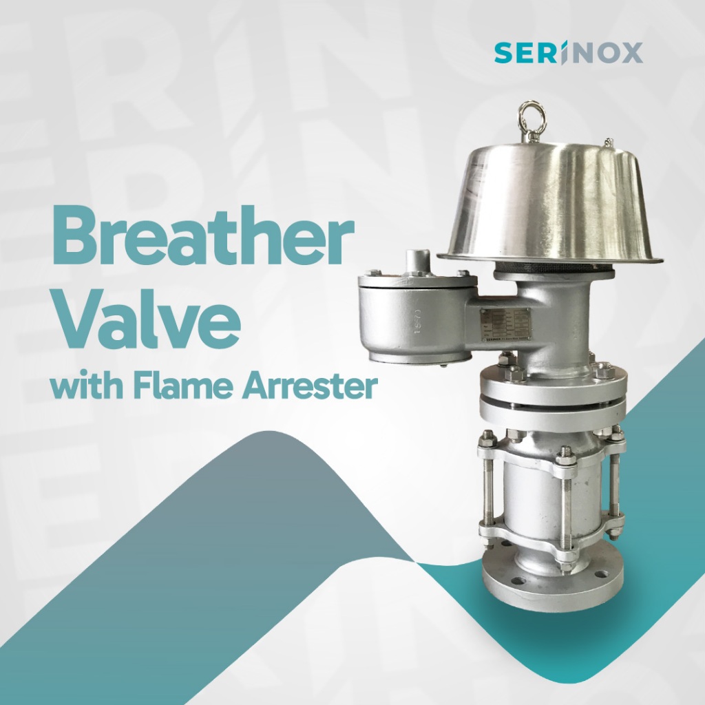 Serinox / Breather Valve + Flame Arrester / Pressure Vacuum Relief Valve dengan Flame Arrester / Kat