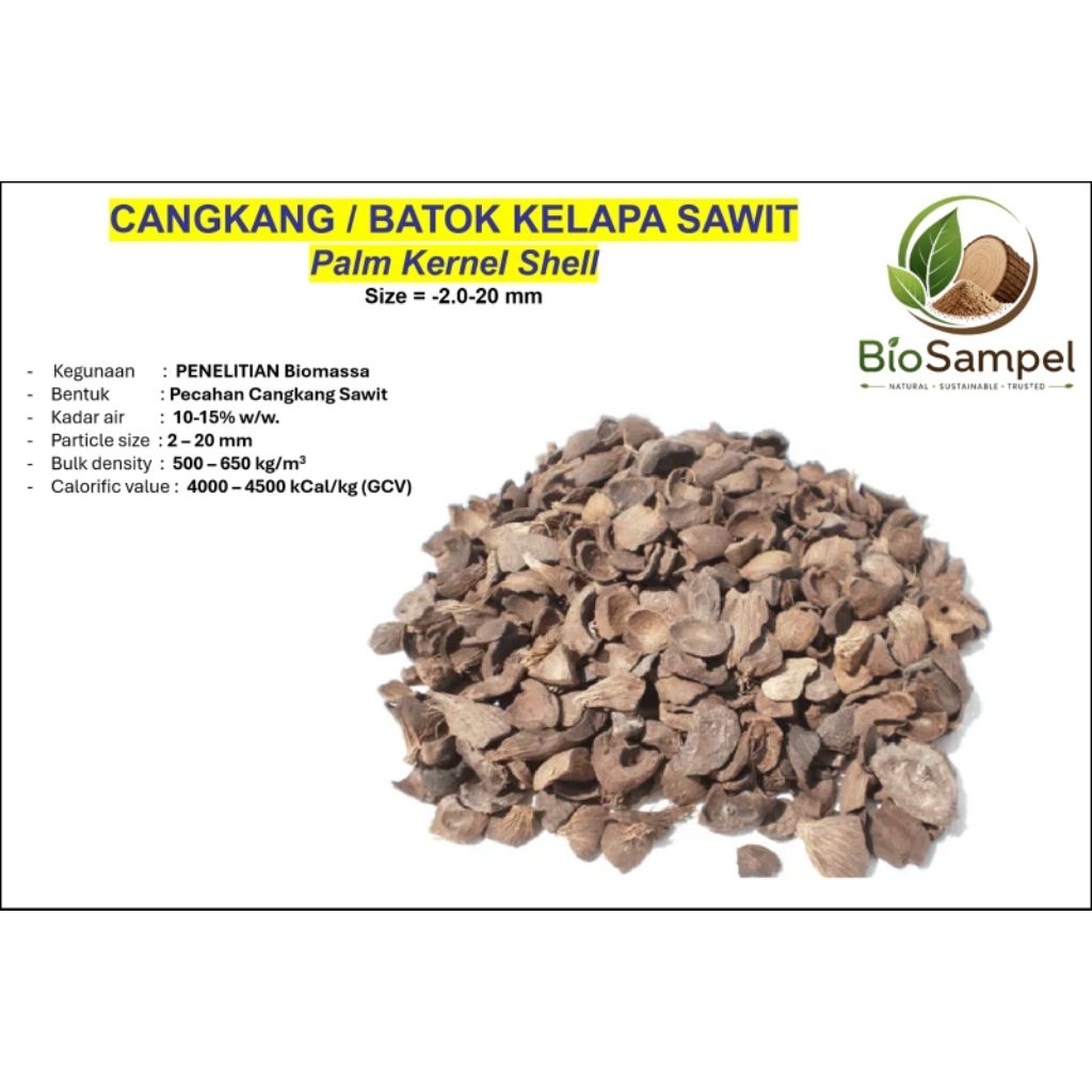Cangkang Kelapa Sawit ( Palm Kernel Shell ) Murni  standar Penelitian Biomassa