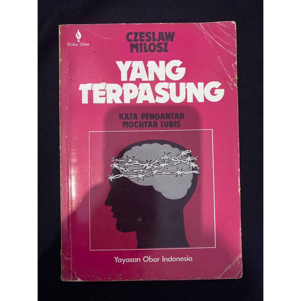 Buku Original YANG TERPASUNG KATA PENGANTAR MOCHTAR LUBIS -  CZESLEW MILOSZ