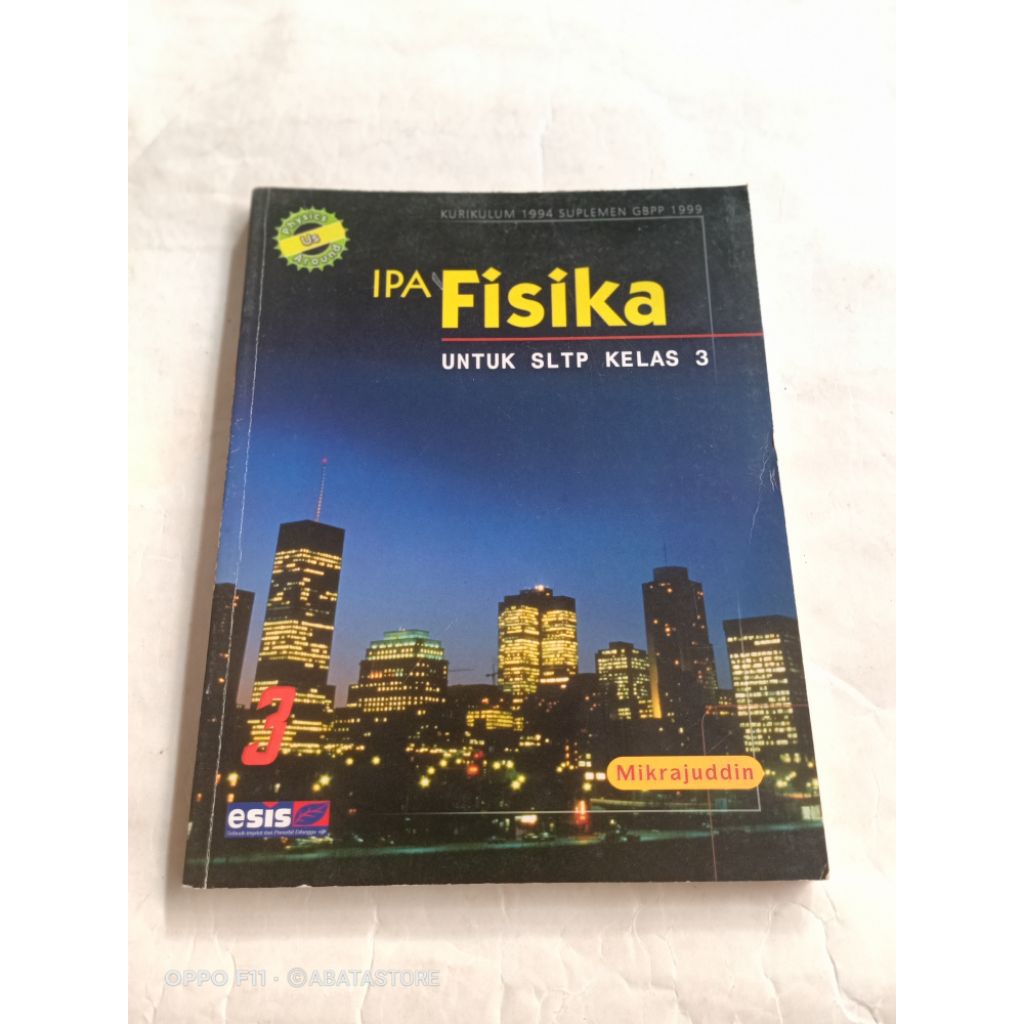 BUKU IPA FISIKA SLTP KLS 3 KURIKULUM 1994 MIKRAJUDDIN