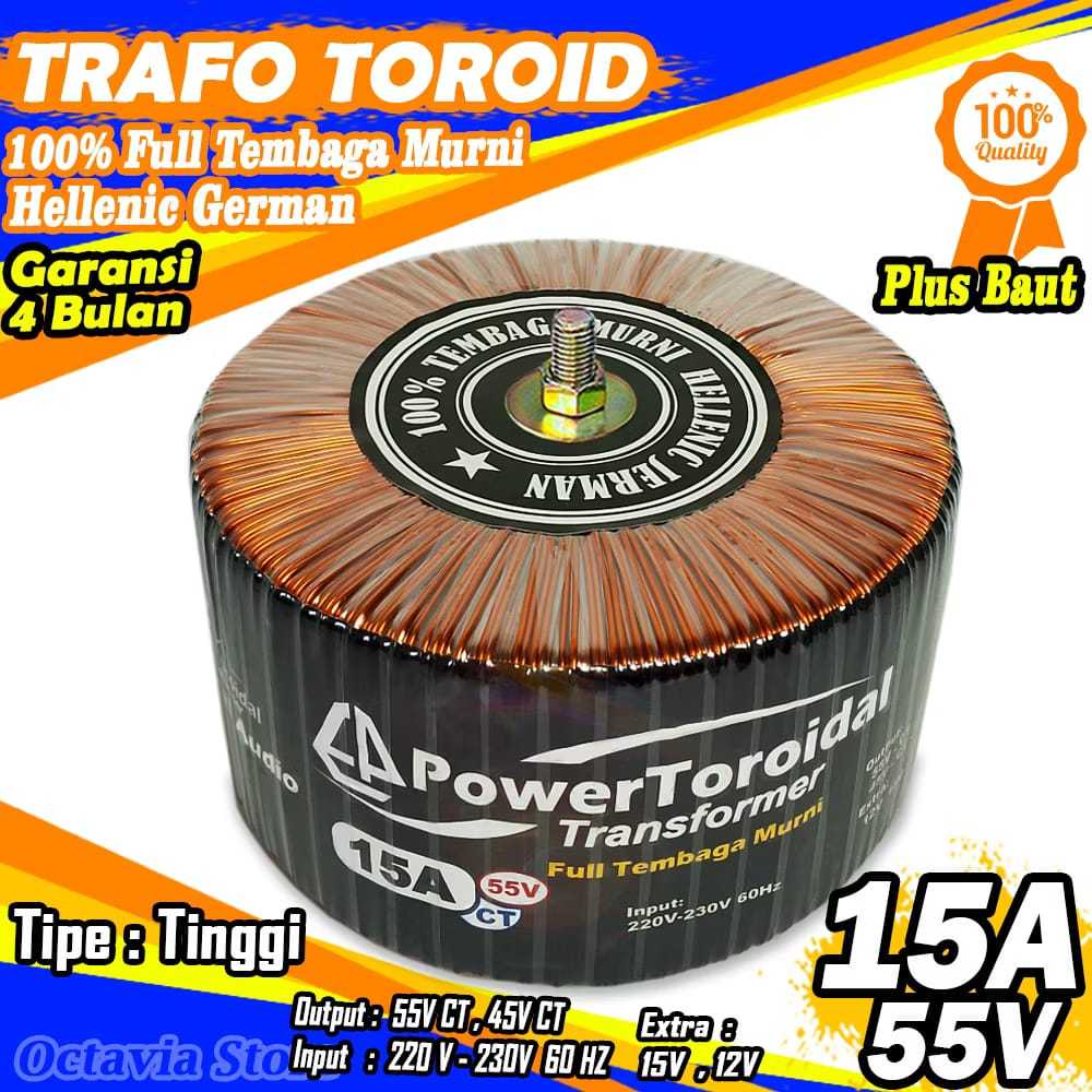 Trafo Toroid 15A CT 55V 45V (Trafo Besar) Full Tembaga Murni Helenic Jerman