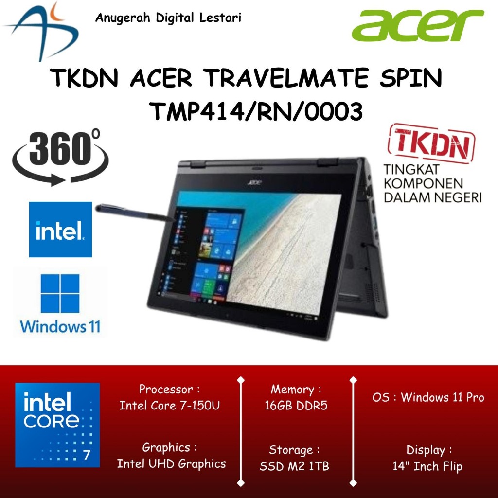 TKDN Acer TravelMate Spin TMP414/RN/0003 Core 7-155U 16GB SSD 1TB 14"Flip Touch WIN 11 Pro