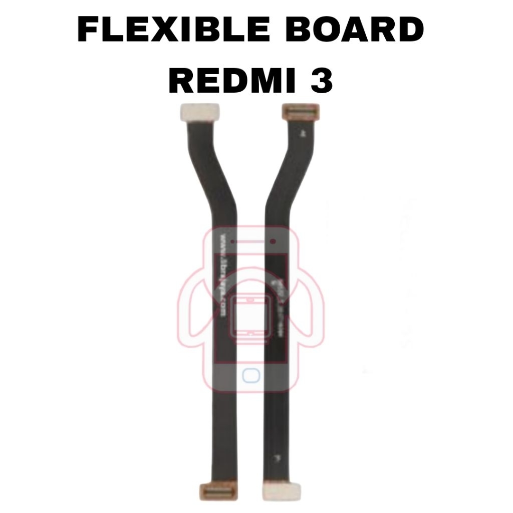 FLEXIBLE MAIN BOARD / FLEXIBLE PAPAN CAS REDMI 3