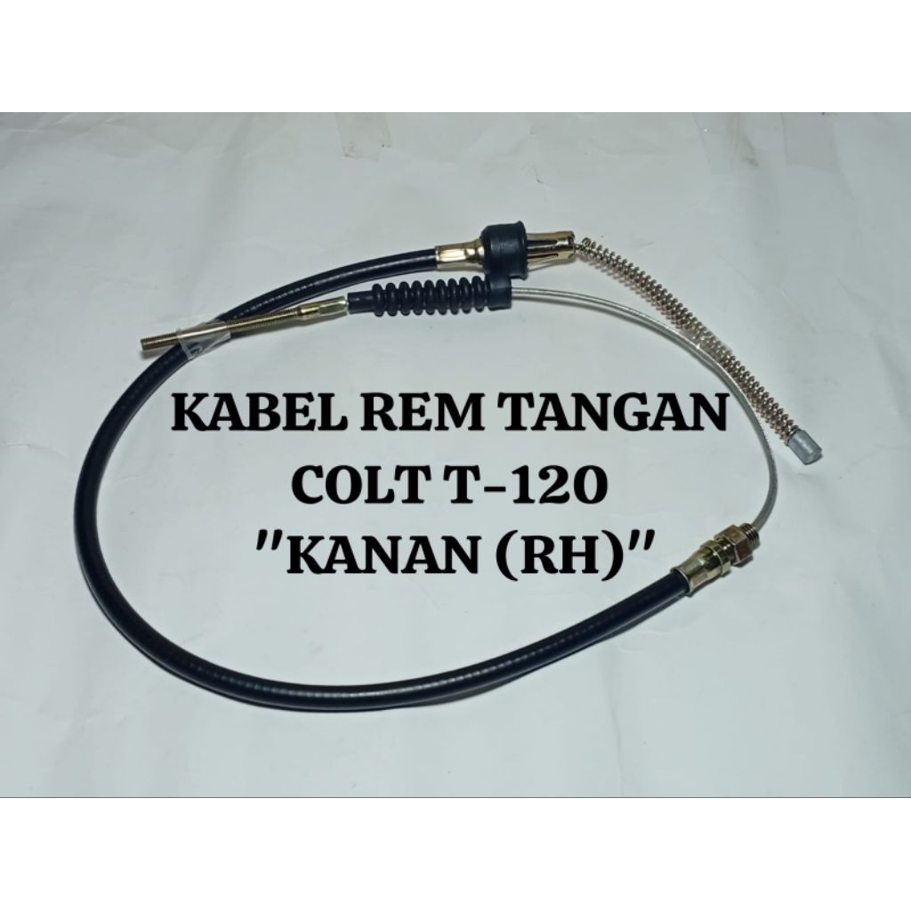 KABEL REM TANGAN COLT T-120 " KANAN "