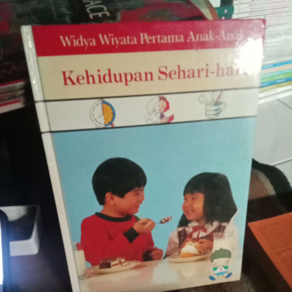 buku Widya wiyata Pertama anak anak kehidupan sehari-hari