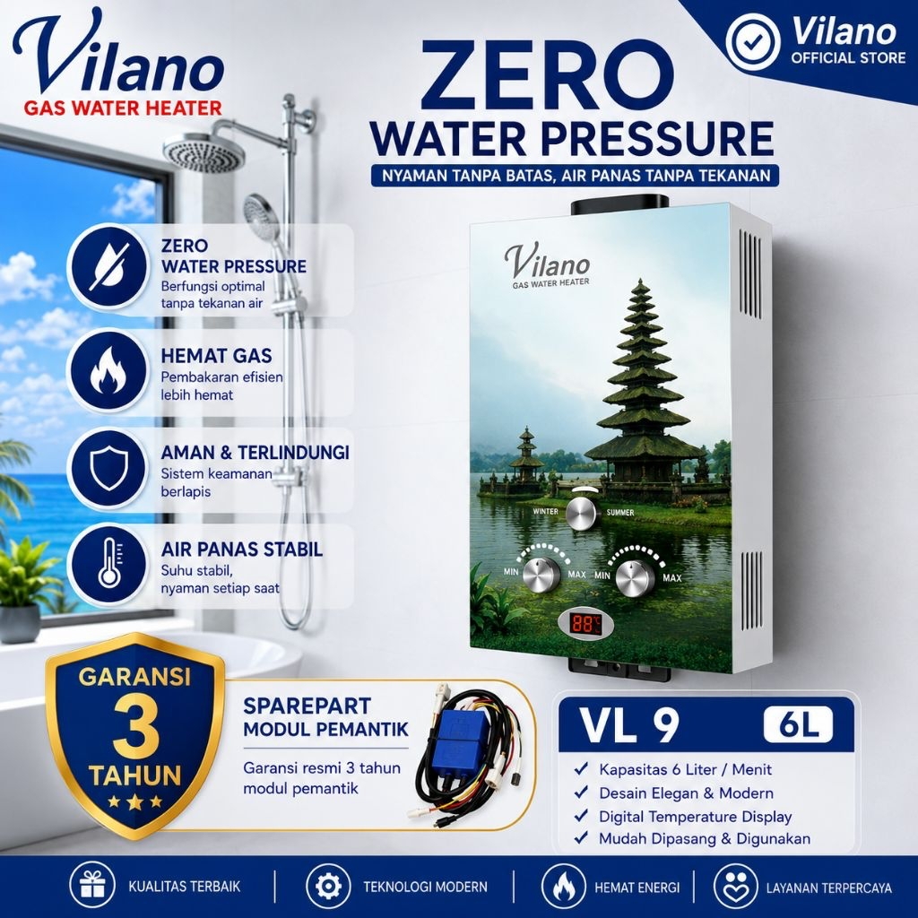 Vilano Gas Water Heater 6L Zero Water Pressure Hemat Gas Aman Terlindungi Garansi 3 Tahun dengan LED