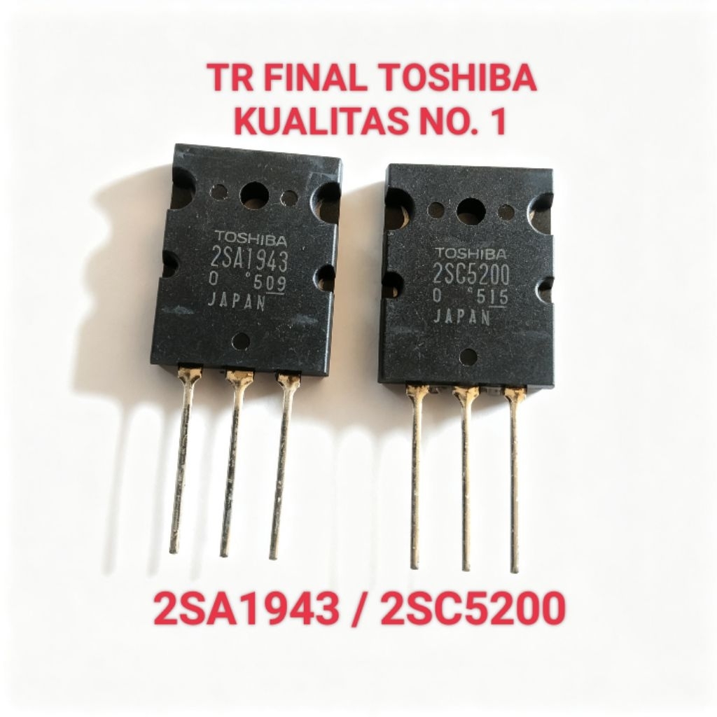 TR FINAL SA1943 SC5200 SATU SET TRANSISTOR FINAL TOSHIBA 2SA 1943 2SC 5200