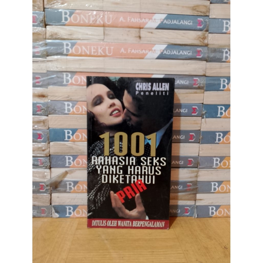 BUKU ORIGINAL - 1001 RAHASIA SEKS YANG HARUS DIKETAHUI PRIA
