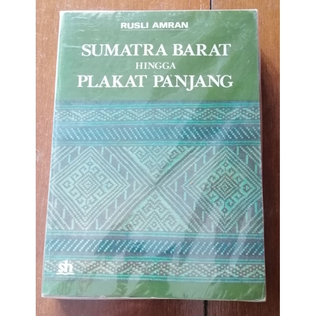 SUMATRA BARAT Hingga Plakat Panjang, oleh Rusli Amran