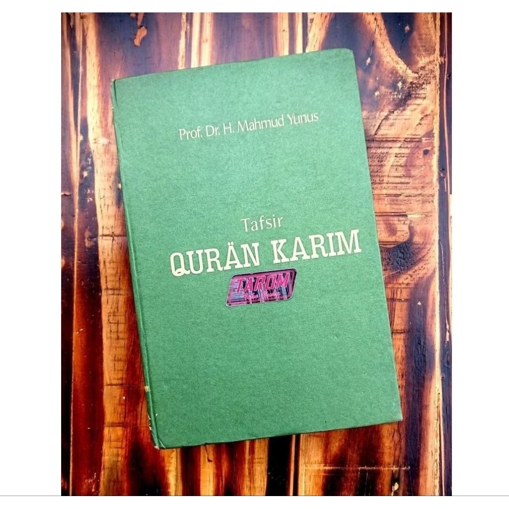 TAFSIR QUR'AN KARIM - Prof. Dr. H. Mahmud Yunus
