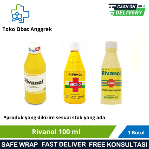 RIVANOL 1% 100 ML/ANTISEPTIK LUKA/MEMBUNUH BAKTERI DI LUKA/MENGHAMBAT PERTUMBUHAN KUMAN