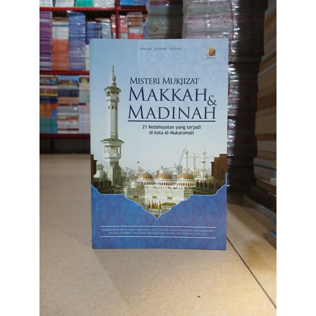 BUKI MISTERI MUKJIZAT MAKKAH DAN MADINAH