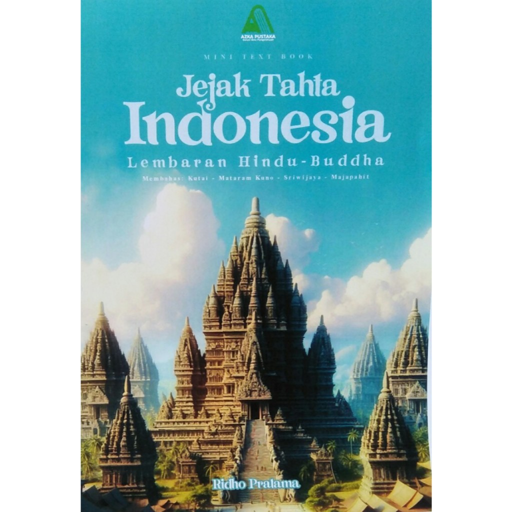 JEJAK TAHTA INDONESIA; LEMBARAN HINDU-BUDDHA
