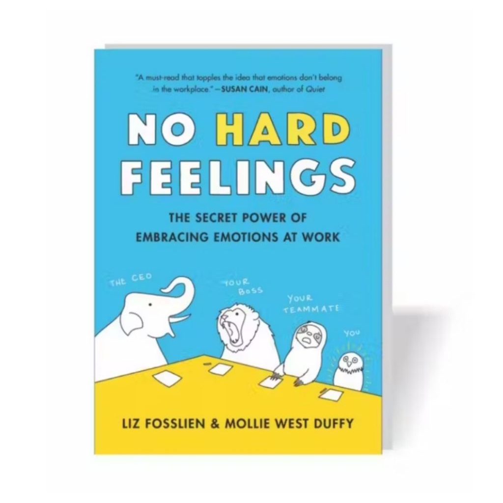 No Hard Feelings - Liz Fosslien