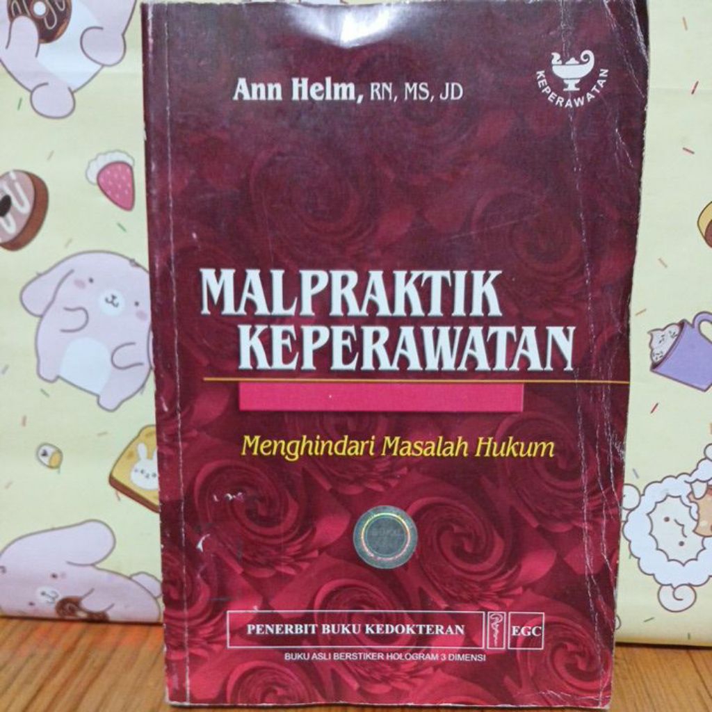 Mal praktik keperawatan by Ann. Helm, RN.MS.JD ASLI ORIGINAL