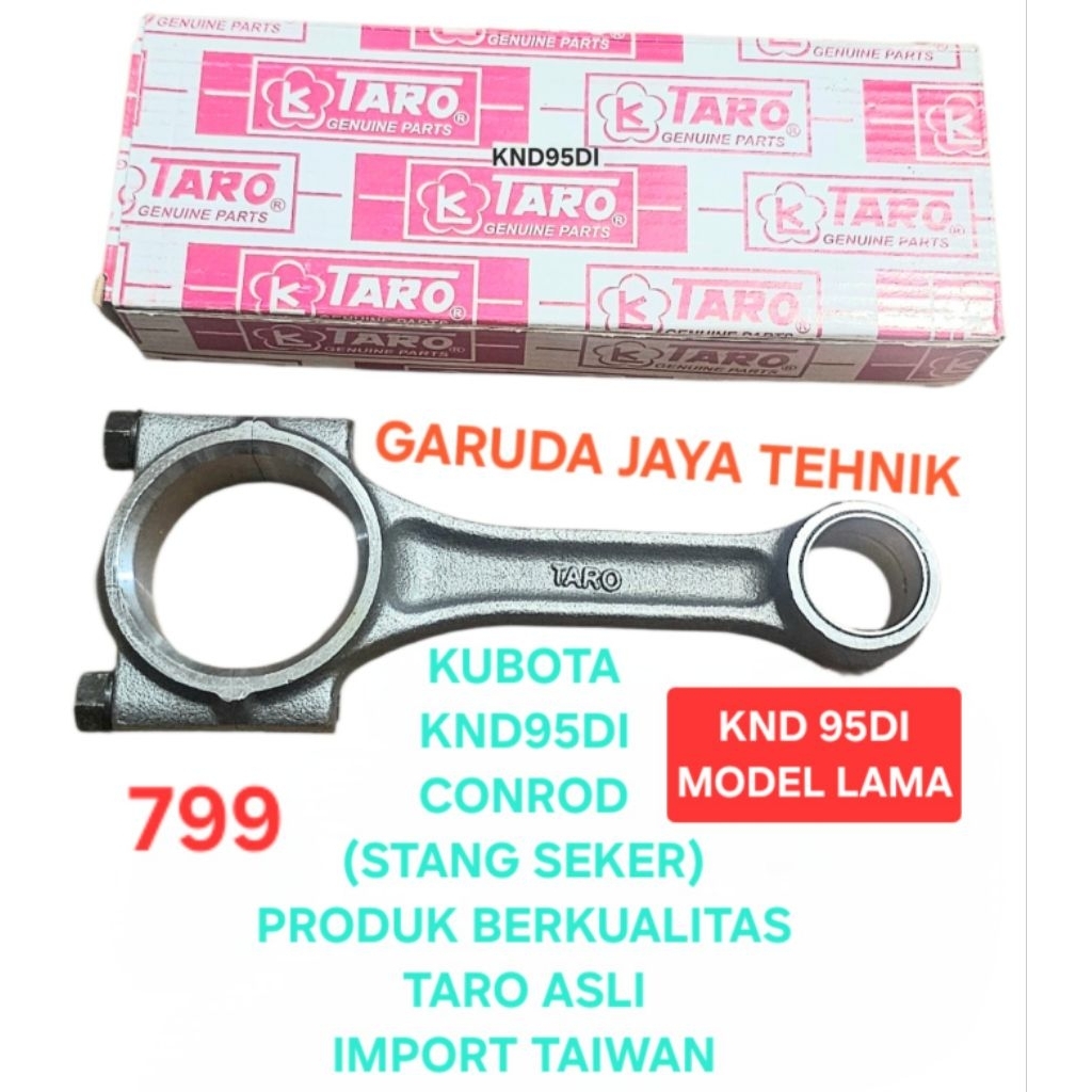 Conrod stang seker seher piston con rod kubota KND95DI KND 95DI model lama produk berkualitas taro a