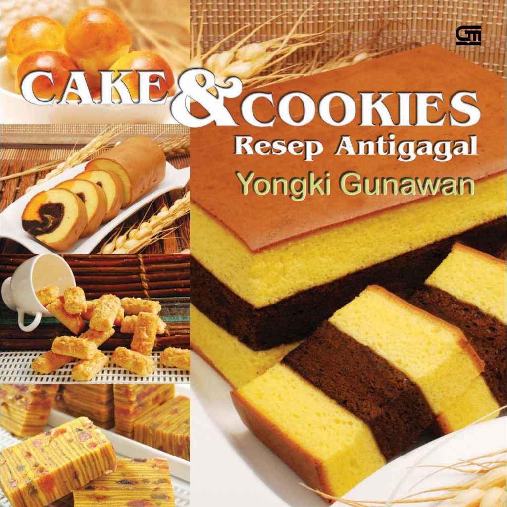 buku Cake & Cookies - Resep Antigagal - Yongki Gunawan
