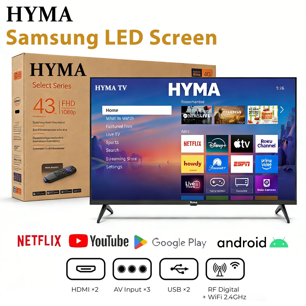HYMA 4K Android Smart TV 32/43'' Samsung LED Screen HDR10+ Dolby - Google TV RAM 1GB ROM 8GB-43/32 i