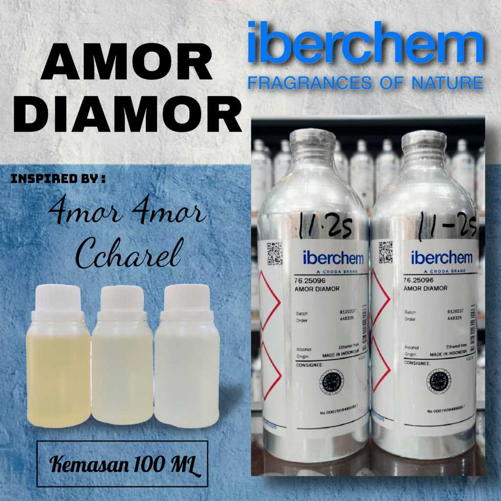 100 ML - AM0R DIAMOR [ Iberchem ] | Bibit/biang parfum murni tanpa campuran kemasan repack