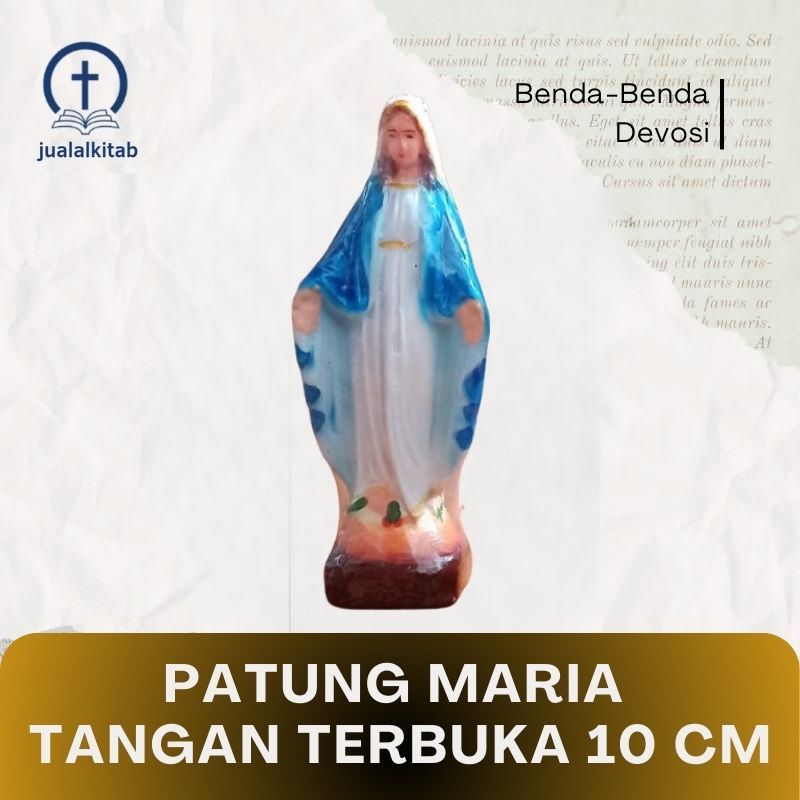 Patung Maria 10 cm Benda Devosi Rohani Patung Bunda Maria Tangan Terbuka