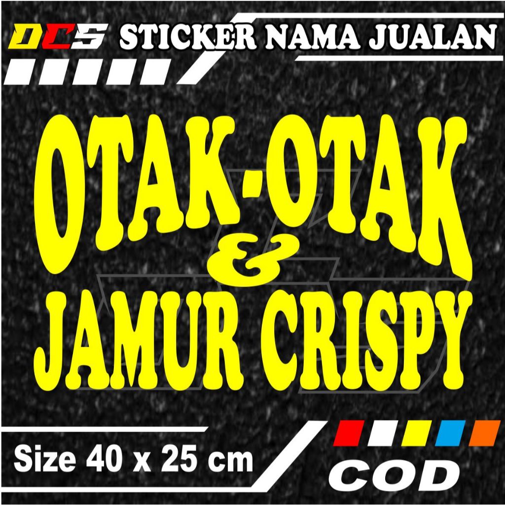 CUTTING STICKER TULISAN OTAK-OTAK & JAMUR CRISPY STICKER TEMPELAN UNTUK NAMA JUALAN DI GEROBAK RODA 