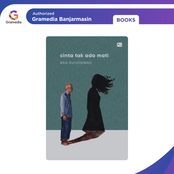 Gramedia Banjarmasin - CINTA TAK ADA MATI