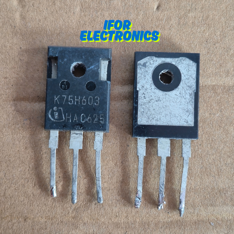 MOSFET IGBT CABUTAN K75H603 IKW75N60H3 80A 600V POWER SUPPLY