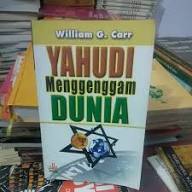 YAHUDI Menggenggam DUNIA - William G. Carr