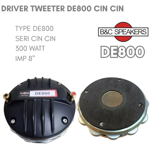 Tweeter B&C Drive Tweeter DE-800 CINCIN DRIVER TWEETER 500 WATT DRIVER DE800