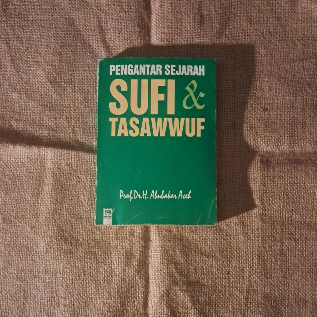 PENGANTAR SEJARAH SUFI & TASAWWUF - PROF. DR. H. ABUBAKAR ACEH