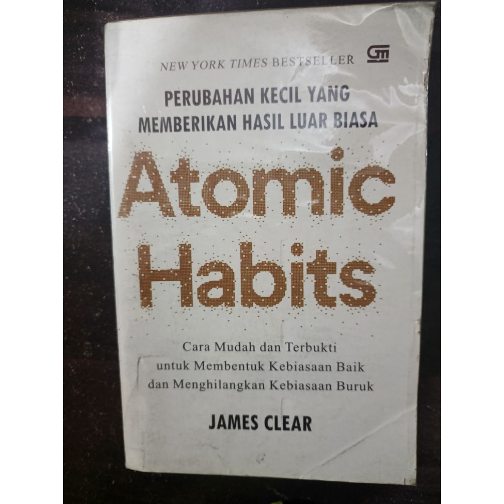 Buku Atomic Habits – James Clear | Cara Mudah Bangun Kebiasaan Baik & Menghilangkan Kebiasaan Buruk 