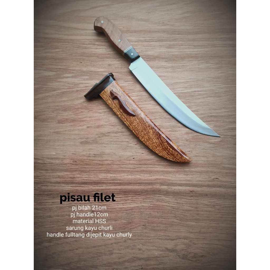 Pisau filet hss fulltank sarung kayu curly