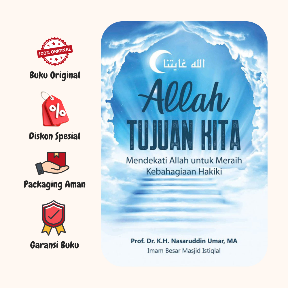 BUKU ALLAH TUJUAN KITA - NASARUDDIN UMAR - ALIFIA BOOK - ORIGINAL - AN
