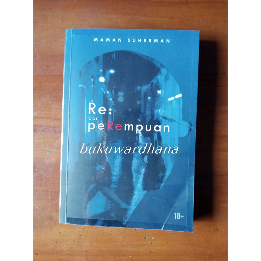 Maman Suherman - Re: dan Perempuan