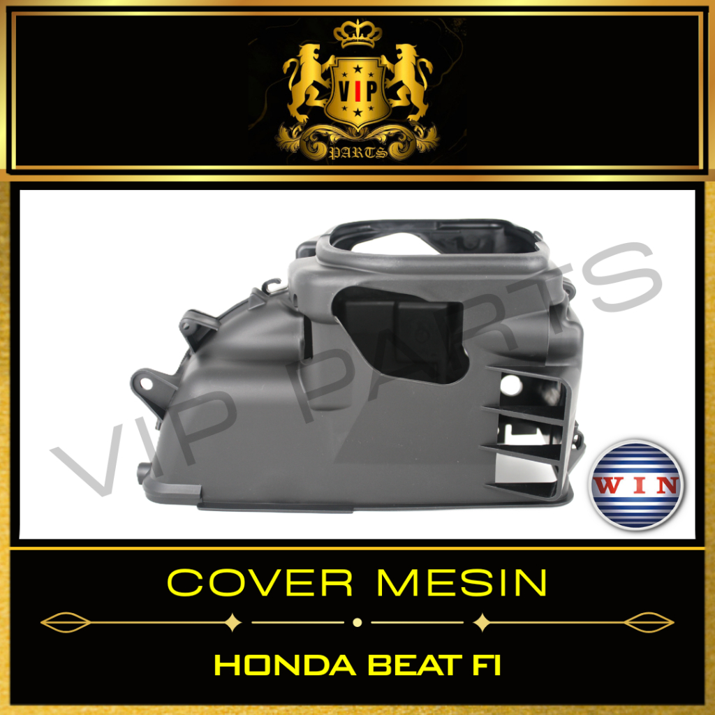 VIP-PARTS/WIN-COVER-MESIN/SET-INLET+EXHAUST/TUTUP/PENGAMAN/SHROUD/FAN/KIPAS/BLOK/SEHER/MOTOR/HONDA/B
