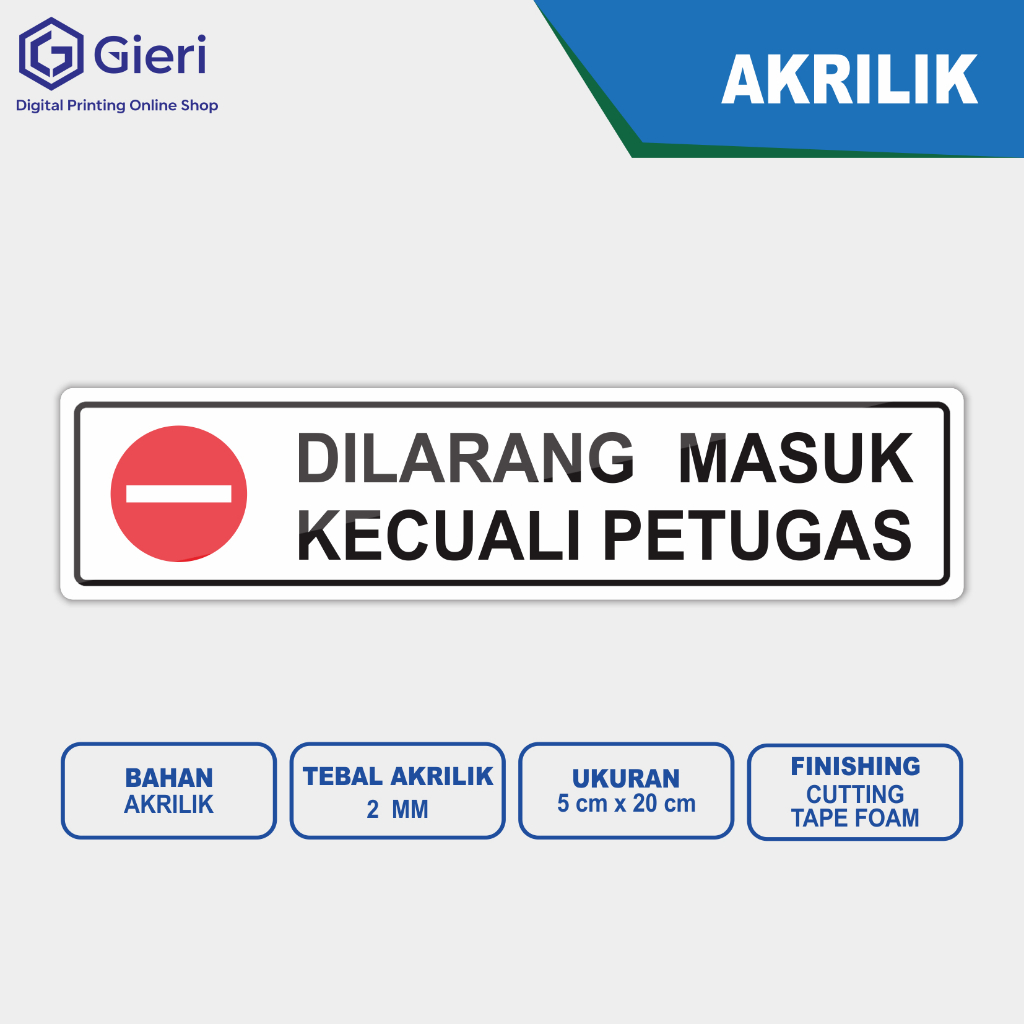 Dilarang Masuk Kecuali Petugas / Akrilik Tempel