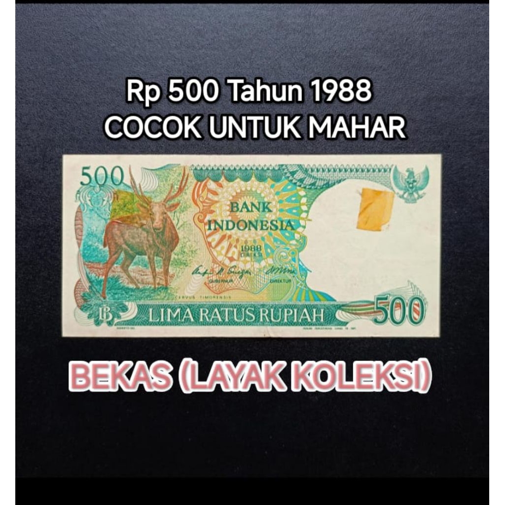 Uang Lima Ratus Rupiah Asli 1988 Koin Kertas Rp 500 Rusa Mahar Koleksi Logam Coin Kertas Bekas Lama 