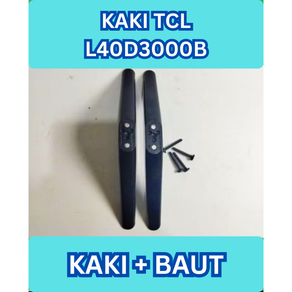 Kaki TCL L40D3000B Standar TCL L40D3000B Dudukan TCL L40D3000B