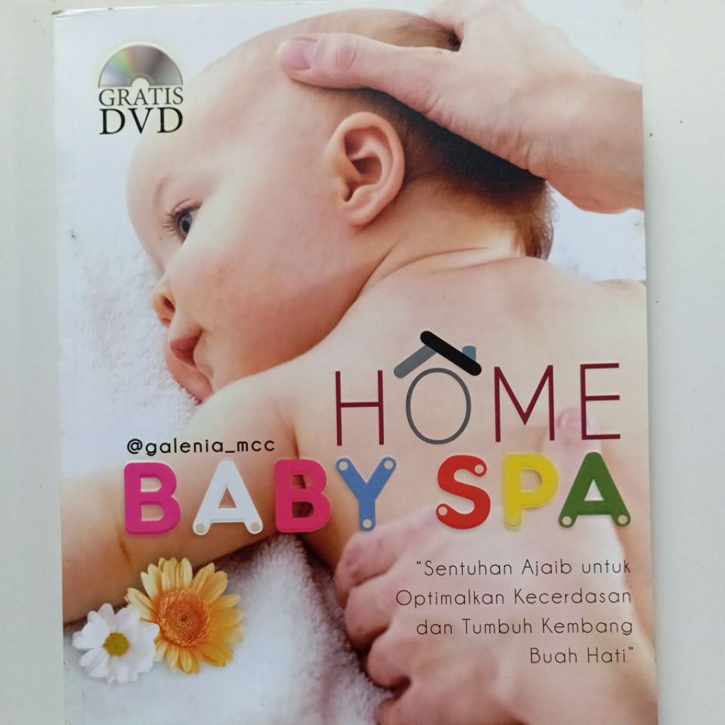 Buku Parenting " HOME BABY SPA " Sentuhan Ajaib untuk Optimalkan Kecerdasan dan Tumbuh Kembang Buah 